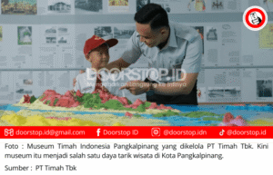 MTI Pangkalpinang dan Mentok : Sarana PT Timah Tbk Kenalkan Warisan Industri Timah ke Masyarakat