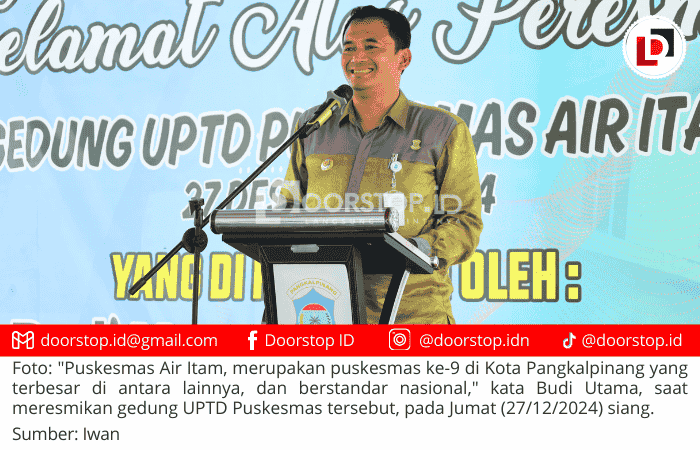 Resmikan Gedung Baru Puskesmas Air Itam, Budi Utama: ini Puskesmas Terbesar dan Berstandar Nasional