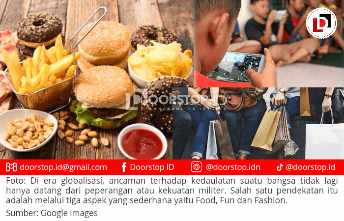 Food, Fun, and Fashion: Strategi Halus Melumpuhkan Generasi Suatu Bangsa