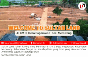 Sultan Land, Pilihan Tepat untuk Investasi dan Hunian Masa Depan