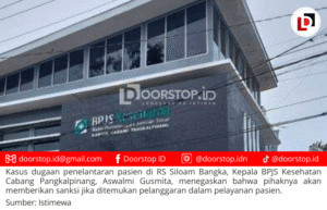 BPJS Kesehatan Pangkalpinang Bakal Gelar Rapat dengan Tim Ahli, Investigasi Dugaan Penelantaran Pasien di RS Siloam Berlanjut