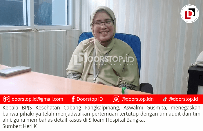BPJS Kesehatan Masih Selidiki Kasus RS Siloam Bangka, Siapkan Sanksi Tegas