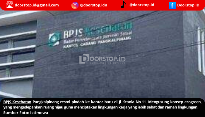 BPJS Kesehatan Pangkalpinang Pindah Kantor, Fasilitas dan Pelayanan Ditingkatkan