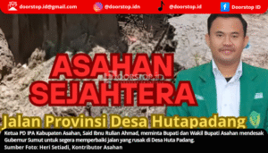Ketua IP Al Washliyah Desak Bupati Asahan Perjuangkan Perbaikan Jalan Longsor