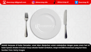 Puasa Syawal: Kesempatan Emas Menuju Pahala Setahun Penuh