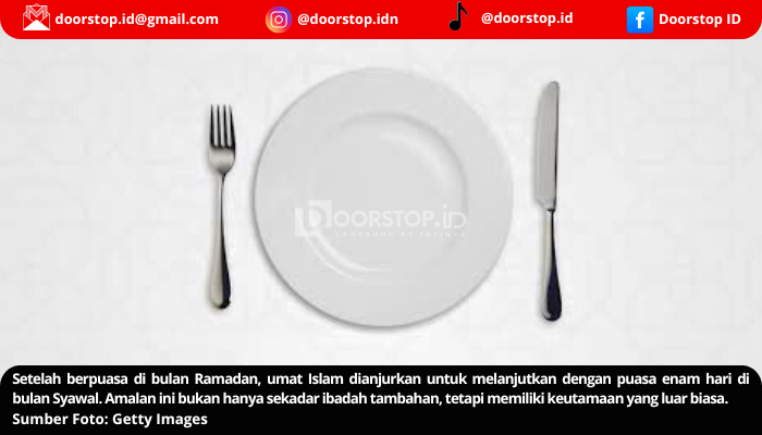 Puasa Syawal: Kesempatan Emas Menuju Pahala Setahun Penuh