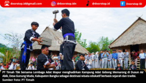 PT Timah dan Lembaga Adat Mapur Hadirkan Kampung Adat Gebong Memarong, Destinasi Wisata Edukasi di Bangka